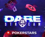 Win A Chance Join Pokerstars Ambassadors With “Dare2Stream Challenge”